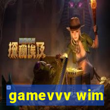 gamevvv wim